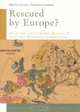 Rescued by Europe? : Social and Labour Market Reforms in Italy from Maastricht to Berlusconi (Amsterdam University Press - Changing Welfare States Series), Maurizio Ferrera 