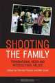 Shooting the Family : Transnational Media and Intercultural Values, 