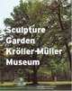Sculpture Garden Kroller-Muller Museum, Gerrie Andela, Antje von Graeventiz 