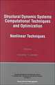 Structural Dynamic Systems Computational Techniques and Optimization: Nonlinear Techniques (Gordon and Breach International Series in Engineering, Technology and Applied Science), Comelius T. Leondes 