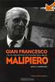 Gian Francesco Malipiero, 1882-1973: The Life, Times and Music of a Wayward Genius (Contemporary Music Studies), J. Waterhouse, John C.G. Waterhouse 