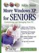 More Windows XP for Seniors: Customizing and Managing Your PC (Computer Books for Seniors series), Addo Stuur 