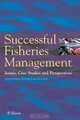 Successful Fisheries Management : Issues, Case Studies, Perspectives, 