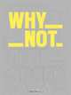 Otto Snoek: Why Not, Otto Snoek, Henk Oosterling 