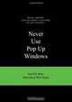 Never Use Pop Up Windows: And 50 Other Ridiculous Web Rules (Ridiculous Design Rules), Anneloes van Gaalen 