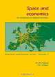 Space and Economics: An Introduction to Regional Economics (Mansholt Publication Series), W. J. M. Heijman, R. A. Schipper 