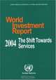World Investment Report 2004: The Shift Towards Services (Set of Book & CD-ROM) (World Investment Report), 