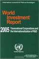 World Investment Report 2005: Transnational Corporations and the Internationalization of R&D (World Investment Report) (World Investment Report), 