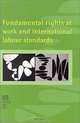 Fundamental Rights at Work and International Labour Standards, International Labor Office 
