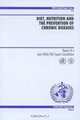 Diet, Nutrition, and the Prevention of Chronic Diseases (Technical Report Series), 