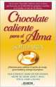 Chocolate Caliente Para El Alma Solidaria / Chicken Soup for the Volunteer