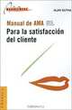 Manual De LA A.M.A. Para LA Satisfaccion Del Cliente, Alan Dutka, Ana Silvia Mazia 