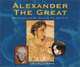 Alexander the Great: Who Conquered the World by the Age of 32, Rev. Angel Rumano 