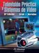 Television practica y sistemas de video, Bernard Grob 