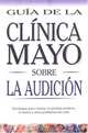 Mayo Clinic Guide To Hearing (Mayo Clinic on Health), 