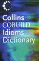 Collins Cobuild Idioms Dictionary, 