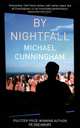 By Nightfall, Michael Cunningham 
