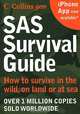 SAS Survival Guide: How to Survive In The Wild, On Land Or At Sea, John Wiseman 