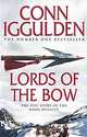 Lords of Bow / Повелители стрел, Конн Иггульден 