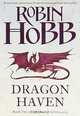 The Rain Wild Chronicles: Book 2: Dragon Haven, Robin Hobb 