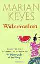 Watermelon, Marian Keyes 