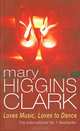 Loves Music, Loves to Dance, Mary Higgins Clark 