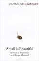 Small Is Beautiful, E. F. Schumacher 