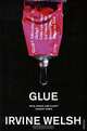 Glue, Irvine Welsh 