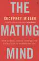 Mating Mind, Geoffrey Miller 