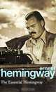 The Essential Hemingway, Ernest Hemingway 