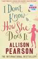 I Don't Know How She Does It, Allison Pearson 