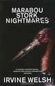 Marabou Stork Nightmares, Irvine Welsh 