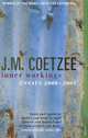 Inner Workings: Literary Essays 2000-2005, J. M. Coetzee 