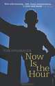 Now Is the Hour, Tom Spanbauer 