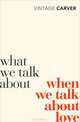 What We Talk About When We Talk About Love, Raymond Carver 