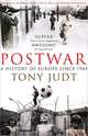 Postwar: A History of Europe Since 1945, Tony Judt 