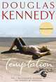Temptation, Douglas Kennedy 