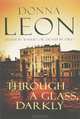 Through a Glass, Darkly, Donna Leon 