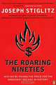 The Roaring Nineties: Why We