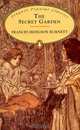 The Secret Garden, Frances Hodgson Burnett 