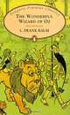 The Wonderful Wizard of Oz, L. Frank Baum 