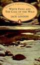 White Fang. The Call of the Wild, Jack London 