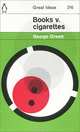 Books V. Cigarettes, George Orwell 