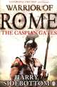 The Caspian Gates, Harry Sidebottom 