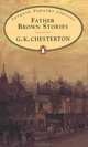 Father Brown Stories, Gilbert Keith Chesterton 