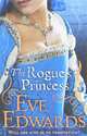 The rogue's princess, Eve Edwards 