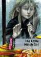 Dominoes. Quick Starter. The Little Match Girl Pack, Hans Anderson 