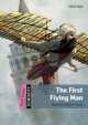 Dominoes. Quick Starter. The First Flying Man, Elspeth Tavaci 