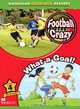 Football Crazy: What a Goal! Level 4, Amanda Cant 