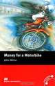 Money for a Motorbike: Beginner Level, John Milne 